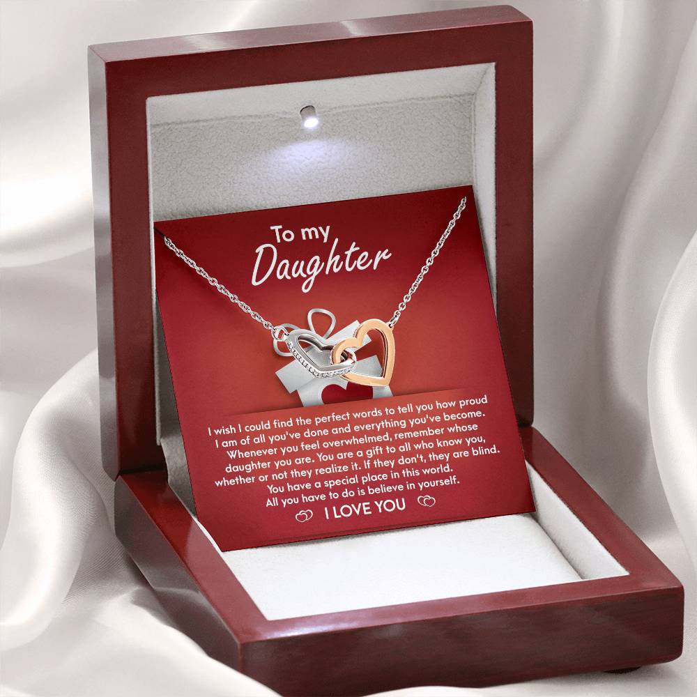 My Daughter - How Proud I Am Of All You've Done & Become - You're A Gift To All - You Have A Special Place In This World - I Love You - Interlocking Hearts Necklace IH, DAU0000001IH - Sweet Yasmin 21