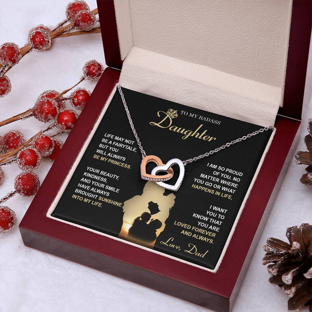 My Badass Daughter - Life May Not Be A Fairytale, But You Will Always Be My Princess - So Proud Of You, Always Brought Sunshine Into My Life - Loved Forever & Always - Interlocking Hearts Necklace IH, DAU0000010IH - Sweet Yasmin 21