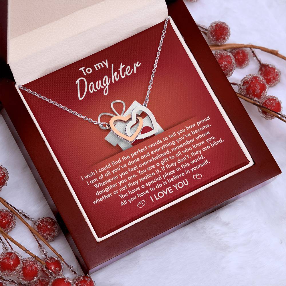 My Daughter - How Proud I Am Of All You've Done & Become - You're A Gift To All - You Have A Special Place In This World - I Love You - Interlocking Hearts Necklace IH, DAU0000001IH - Sweet Yasmin 21