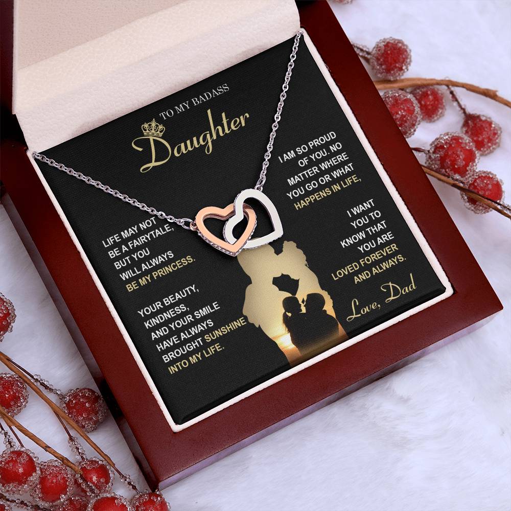 My Badass Daughter - Life May Not Be A Fairytale, But You Will Always Be My Princess - So Proud Of You, Always Brought Sunshine Into My Life - Loved Forever & Always - Interlocking Hearts Necklace IH, DAU0000010IH - Sweet Yasmin 21