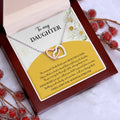 My Daughter - Moment I Looked Into Your Beautiful Eyes - A Bond That Could Never Be Broken - Always Keep Me In Your Heart - Love You Always & Forever - Interlocking Hearts Necklace IH, DAU0000003IH - Sweet Yasmin 21