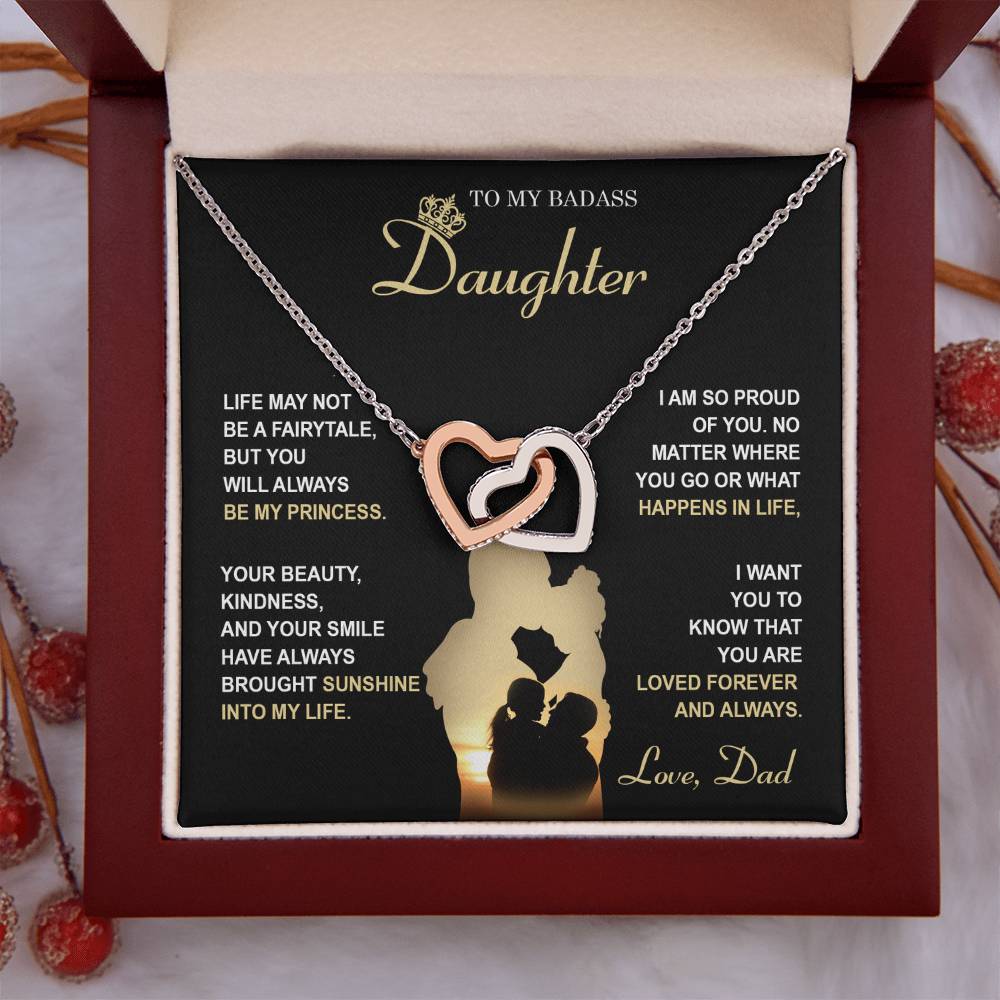 My Badass Daughter - Life May Not Be A Fairytale, But You Will Always Be My Princess - So Proud Of You, Always Brought Sunshine Into My Life - Loved Forever & Always - Interlocking Hearts Necklace IH, DAU0000010IH - Sweet Yasmin 21