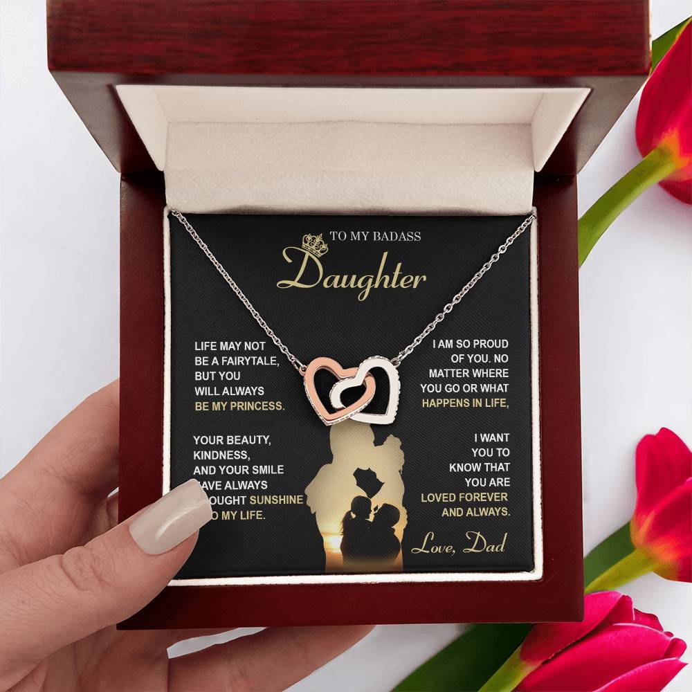 My Badass Daughter - Life May Not Be A Fairytale, But You Will Always Be My Princess - So Proud Of You, Always Brought Sunshine Into My Life - Loved Forever & Always - Interlocking Hearts Necklace IH, DAU0000010IH - Sweet Yasmin 21