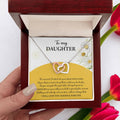 My Daughter - Moment I Looked Into Your Beautiful Eyes - A Bond That Could Never Be Broken - Always Keep Me In Your Heart - Love You Always & Forever - Interlocking Hearts Necklace IH, DAU0000003IH - Sweet Yasmin 21