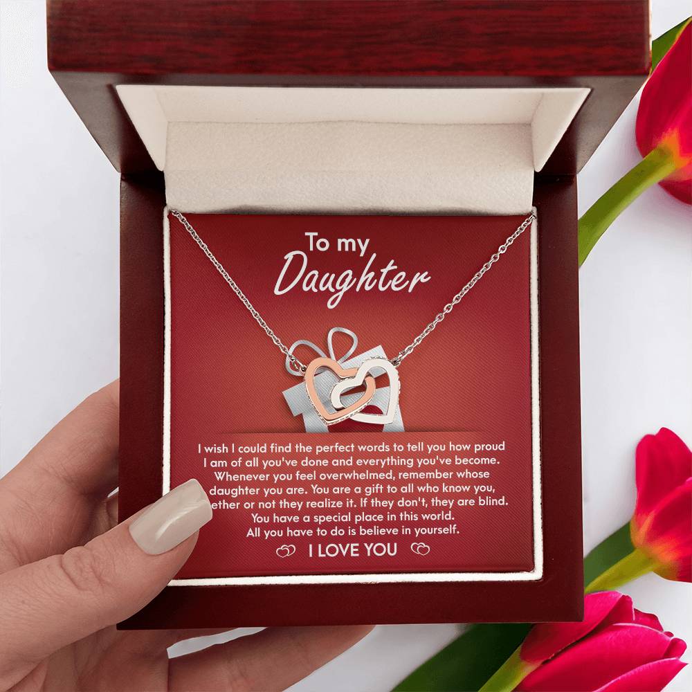 My Daughter - How Proud I Am Of All You've Done & Become - You're A Gift To All - You Have A Special Place In This World - I Love You - Interlocking Hearts Necklace IH, DAU0000001IH - Sweet Yasmin 21