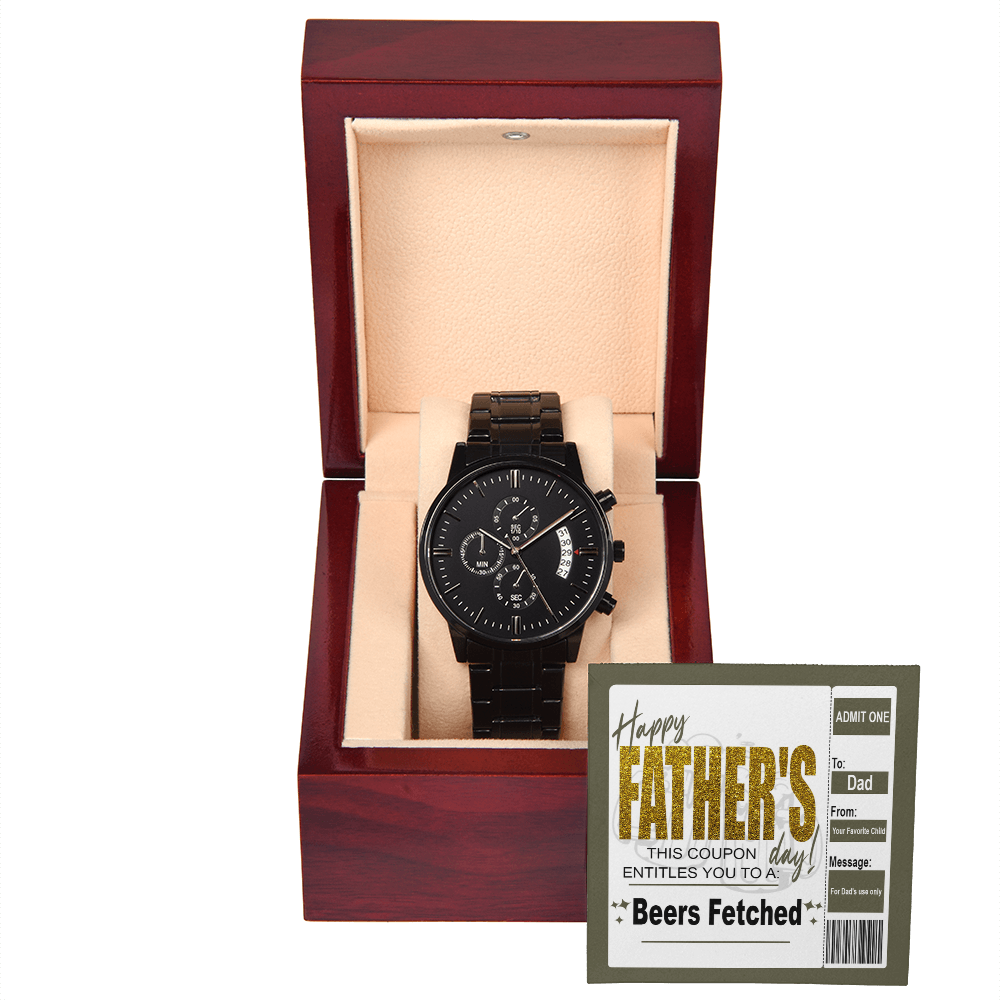 Happy Father's Day - Entitles You To Beers Fetched - Your Favorite Child - Metal Chronograph Watch WAT, FDY000004WAT