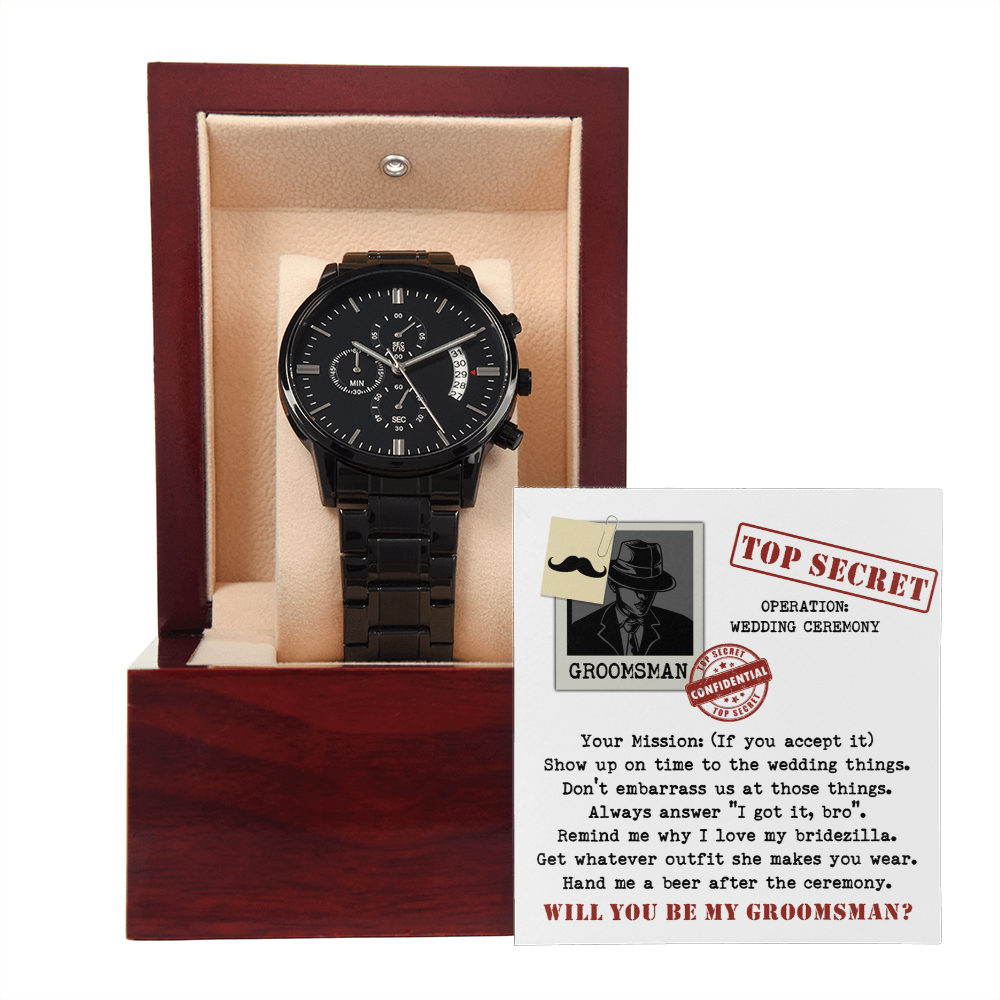 Groomsman - Operation Wedding Ceremony - Top Secret - Hand Me A Beer After The Ceremony - Will You Be My Groomsman? - Metal Chronograph Watch WAT, BMN000007WAT