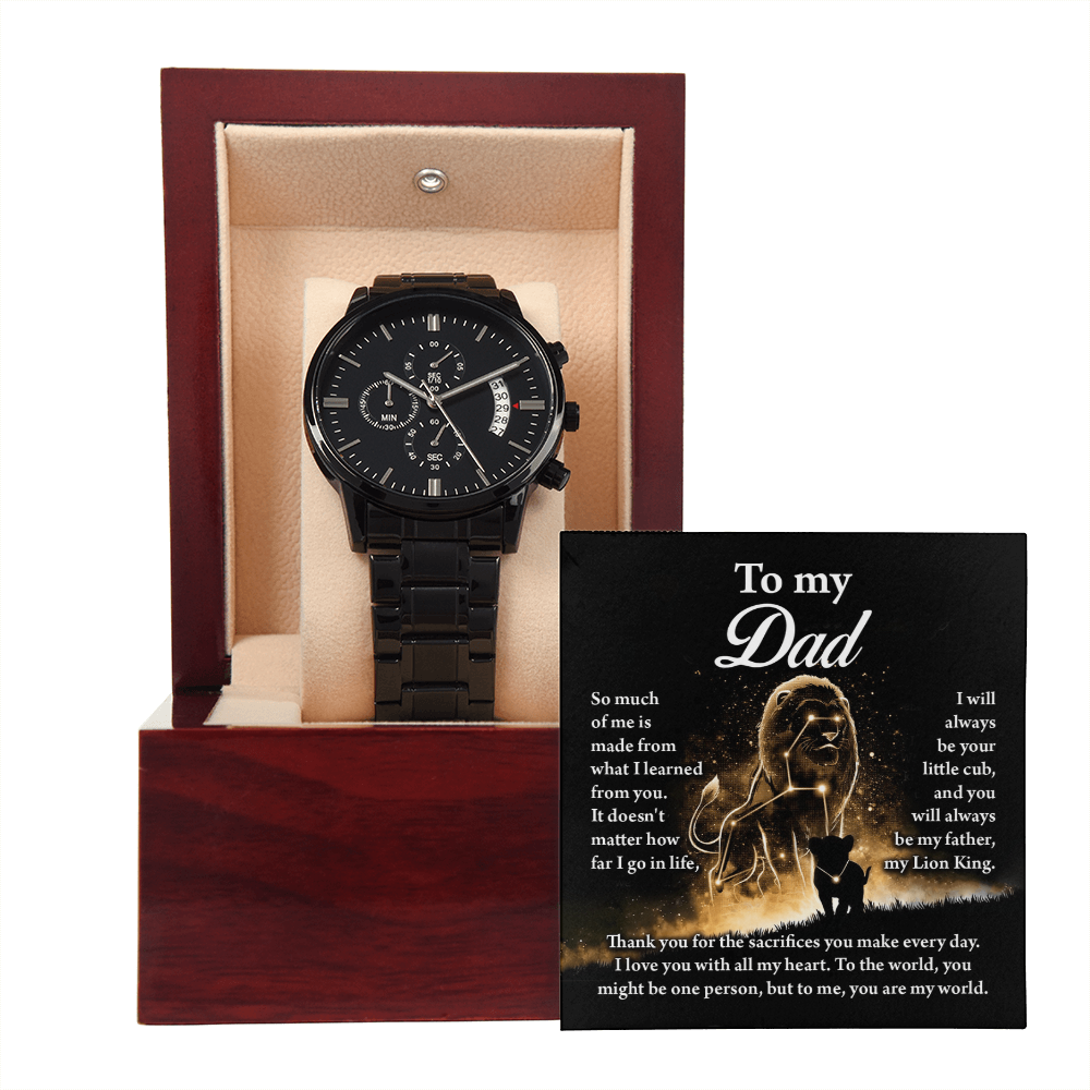 Dad - So Much Of Me Is Made From What I Learned From You - No Matter How Far I Go, I Will Always Be Your Little Cub, & You Will Always Be My Lion King - I Love You With All My Heart - Metal Chronograph Watch WAT, DAD0000064WAT