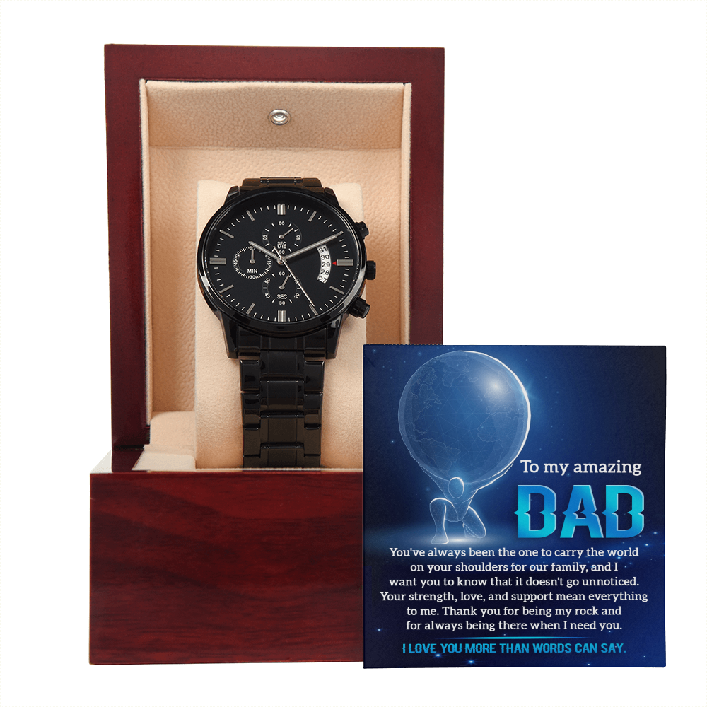 My Amazing Dad - Your Strength, Love & Support Mean Everything To Me - Thank You For Always Being There When I Need You - I Love You More Than Words Can Say - Metal Chronograph Watch WAT, DAD0000036WAT