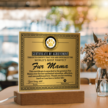 Officially The World's Most Pawfect Fur Mama - For Her Unlimited Attention, Affection & Unconditional Love - Thank You For Working So Hard So I Can Have A Better Life - Acrylic Square Plaque ASP, MOM0000060ASP