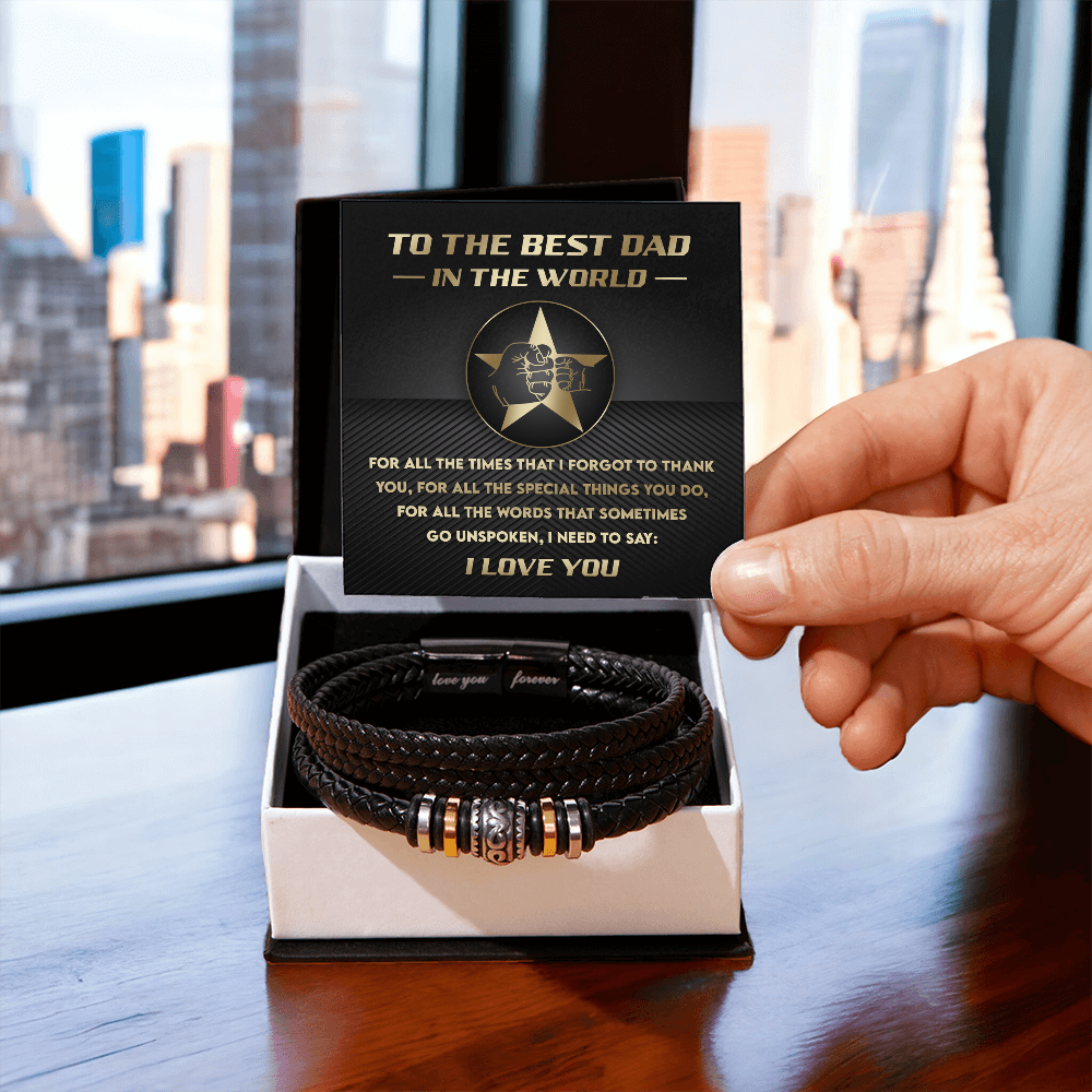 Best Dad In The World - For All The Times That I Forgot To Thank You - For All The Things That You Do - For All The Words That Sometimes Go Unspoken - I Love You - Bracelet BR, DAD0000026BR
