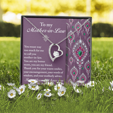 Mother-In-Law - You Mean Way Too Much To Me - You Are My Bonus Mom, My Friend - Thank You For Your Warm Smiles, Encouragement, Words Of Wisdom & Motherly Advice - Blessed To Have You In My Life - Forever Love Heart Necklace FL, MIL0000021FL