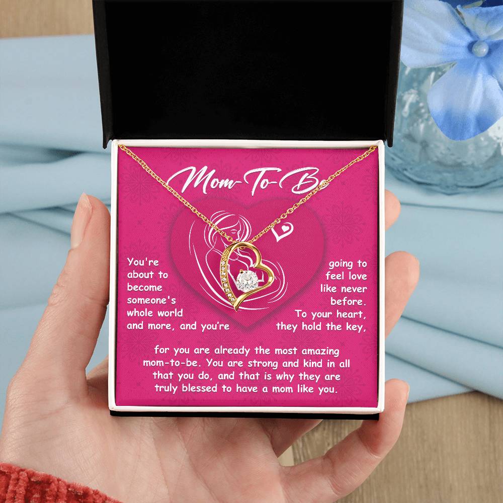 Mom To Be - Someone's Whole World - Key To Heart - Blessed To Have A Mom Like You - Forever Love Heart Necklace FL, MTB0000001FL