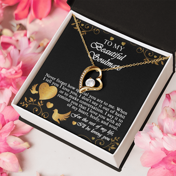 My Beautiful Soulmate - Never Forget How Special You Are To Me - I Love You With All My Heart, Body And Soul - For The Rest Of My Life - I'll Be Loving You - Forever Love Heart Necklace FL, SMT0000008FL