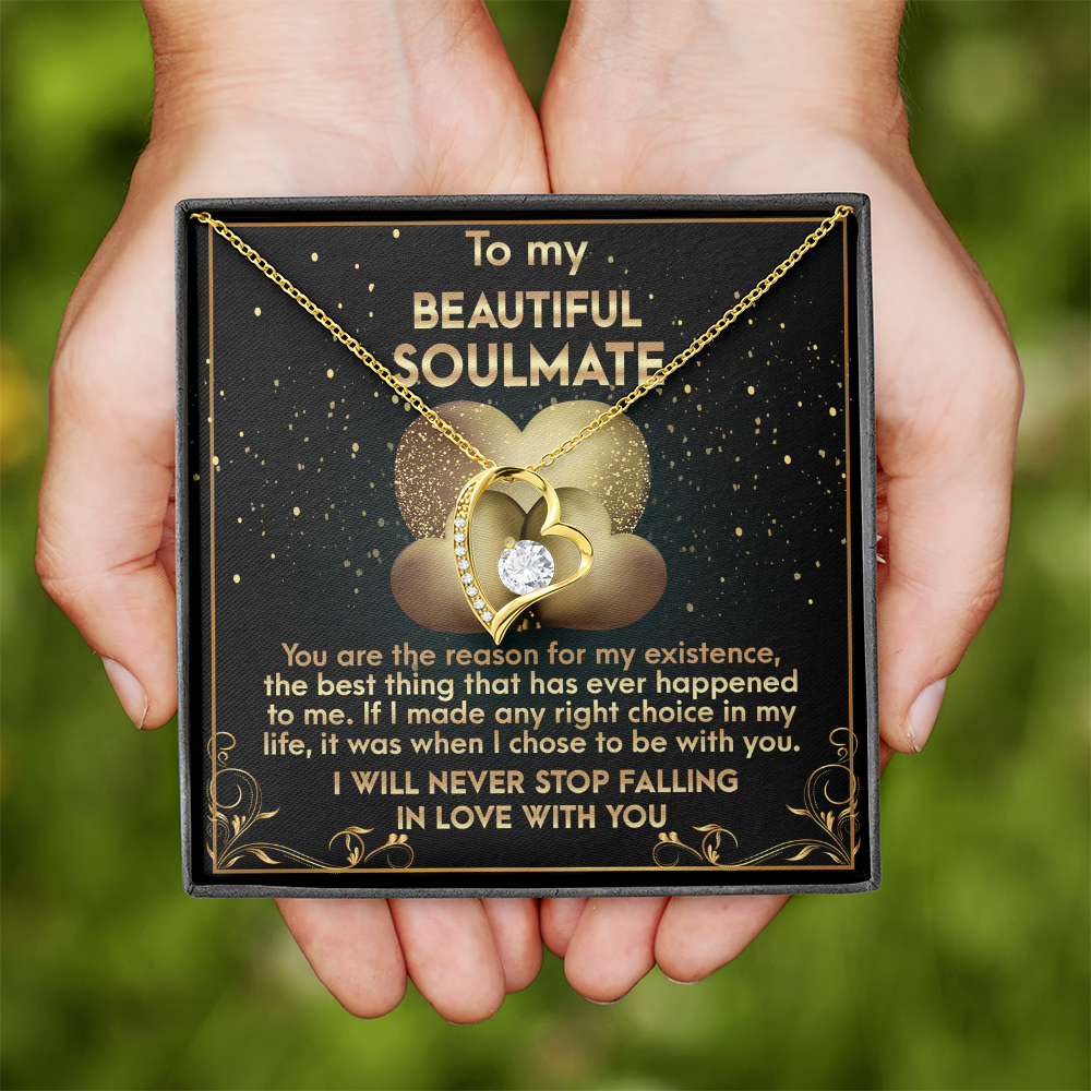 My Beautiful Soulmate - You Are The Reason For My Existence - The Best Thing That Has Ever Happened - Made Right Choice To Be With You - Never Stop Falling In Love With You - Forever Love Heart Necklace FL, SMT0000014FL