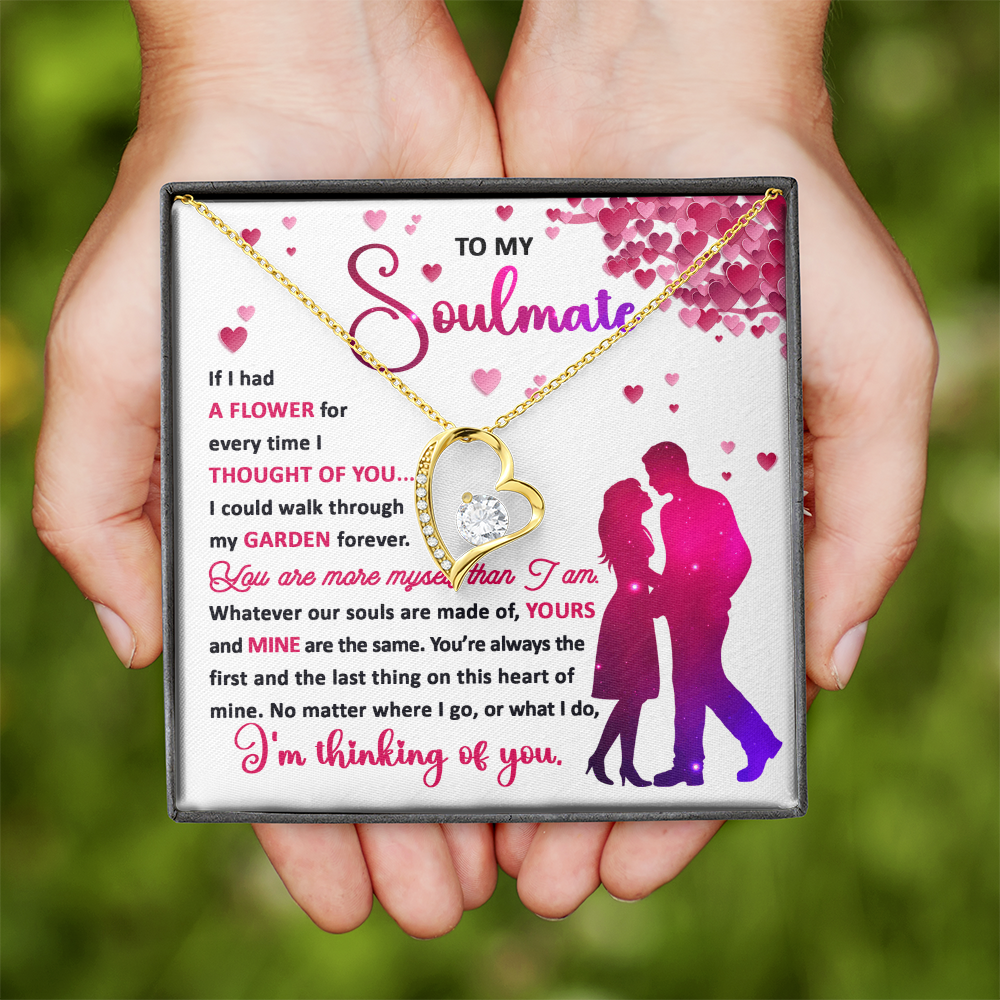 My Soulmate - A Flower For Everytime I Thought Of You - Could Walk Through My Garden Forever - You Are More Myself Than I Am - Our Souls Are The Same - I'm Thinking Of You - Forever Love Heart Necklace FL, SMT0000024FL