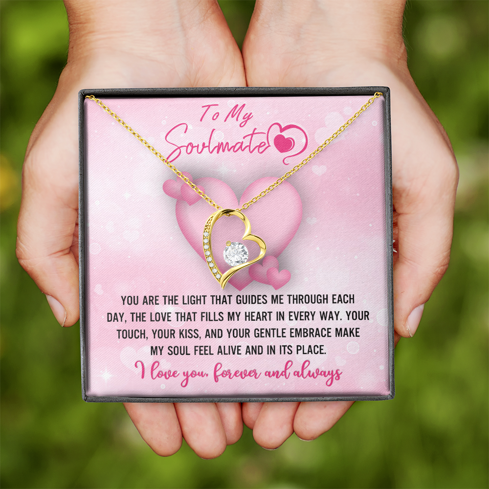 My Soulmate - Light That Guides Me Through Each Day - Love That FIlls My Heart In Every Way - Make My Soul Feel Alive - I Love You Forever And Always - Forever Love Heart Necklace FL, SMT0000020FL