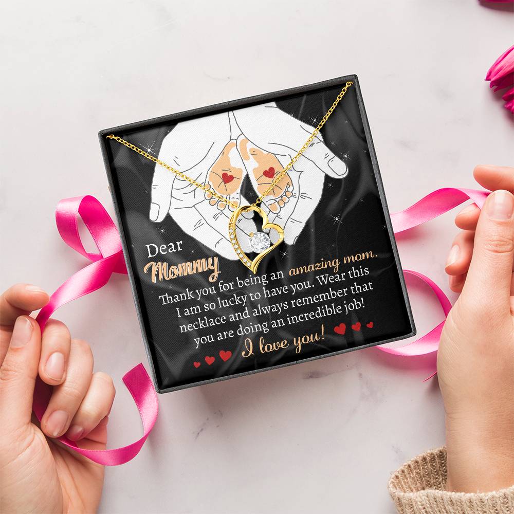 Dear Mommy - Amazing Mom - Lucky To Have You - Incredible Job - Love You - Forever Love Heart Necklace FL, MOM0000017FL