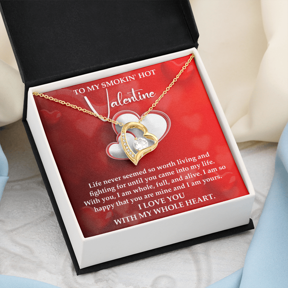 My Smokin' Hot Valentine - With You, I Am Whole, Full And Alive - So Happy You Are Mine - Love You With My Whole Heart - Forever Love Heart Necklace FL, VAL0000002FL