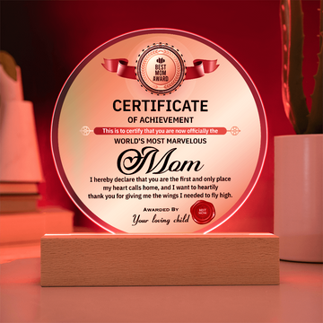 Best Mom Award - Officially The World's Most Marvelous Mom - The First & Only Place My Heart Calls Home - Heartily Thank You For Giving Me The Wings I Needed To Fly High - Acrylic Circle Plaque ACP, MOM0000069ACP