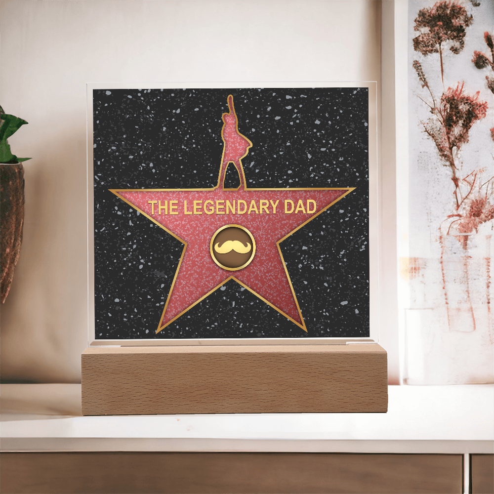 The Legendary Dad - Star Of Fame - Acrylic Square Plaque ASP, DAD0000039ASP