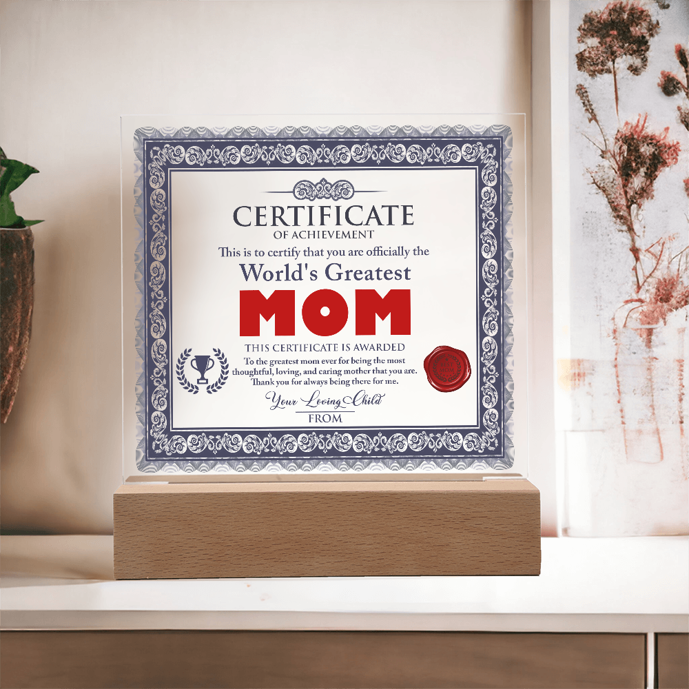 Officially The World's Greatest Mom - For Being The Most Thoughtful, Loving & Caring Mother - Thank You For Always Being There For Me - Acrylic Square Plaque ASP, MOM0000068ASP