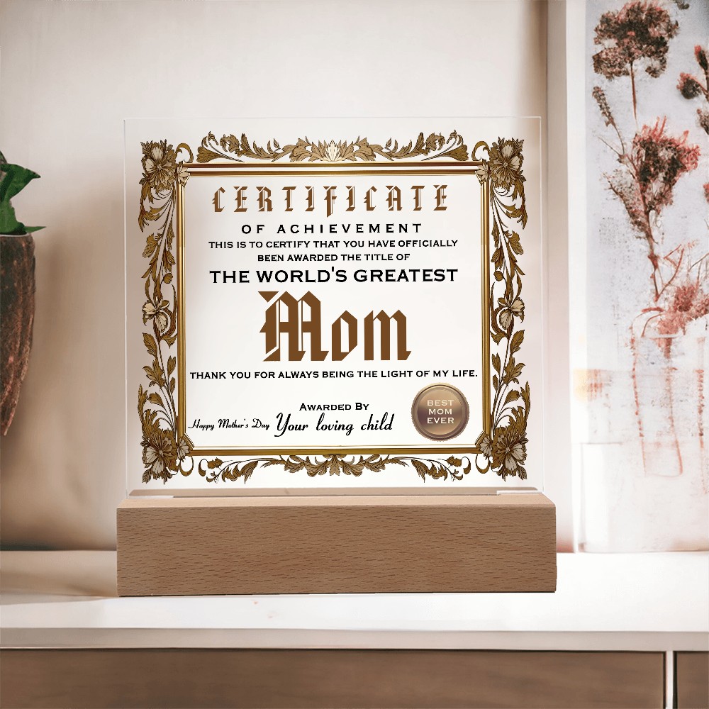 Happy Mother's Day - Best Mom Ever - The World's Greatest Mom - Thank You For Always Being The Light Of My Life - Awarded By Your Loving Child - Acrylic Square Plaque ASP, MDY0000025ASP