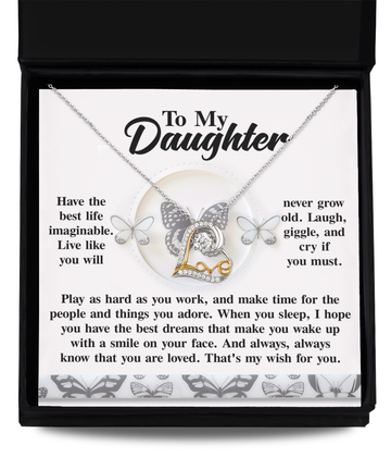 To My Daughter - Best Imaginable Life - Laugh, Giggle & Cry - Play As Hard As You Work - Have Best Dreams - Wake Up With A Smile - You Are Loved - My Wish For You - Love Dancing Necklace LD, DAU0000041LD