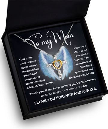 To My Mom - Arms Always Open - Needed A Friend - Wings To Fly - Thank You Mom - Love You Forever And Always - Cross Dancing Heart Necklace, MOM0000007CD