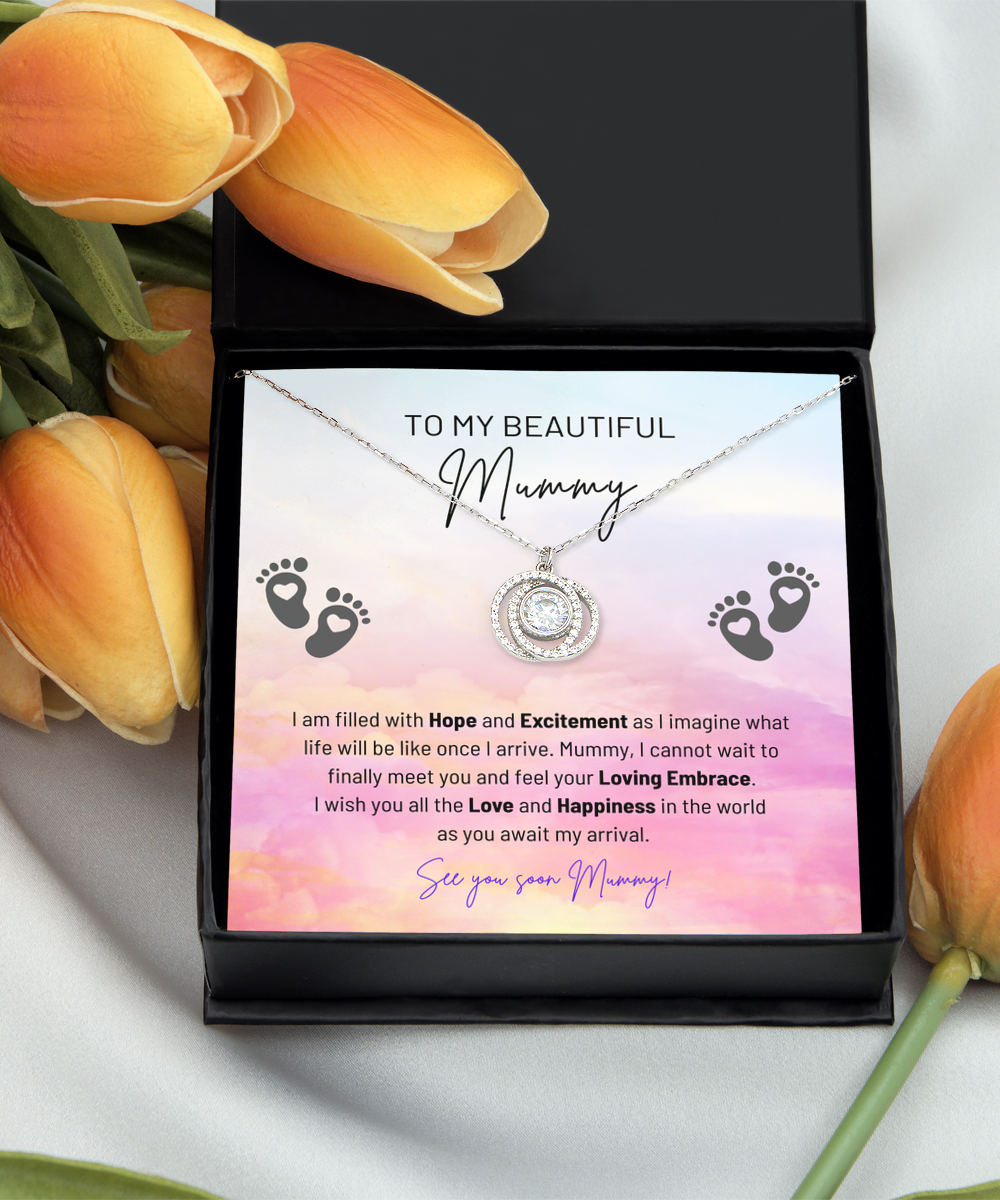 To My Beautiful Mummy - Filled With Hope And Excitement - Feel Your Loving Embrace - See You Soon Mummy - Intertwined Circles Necklace DC, BTM0000001DC