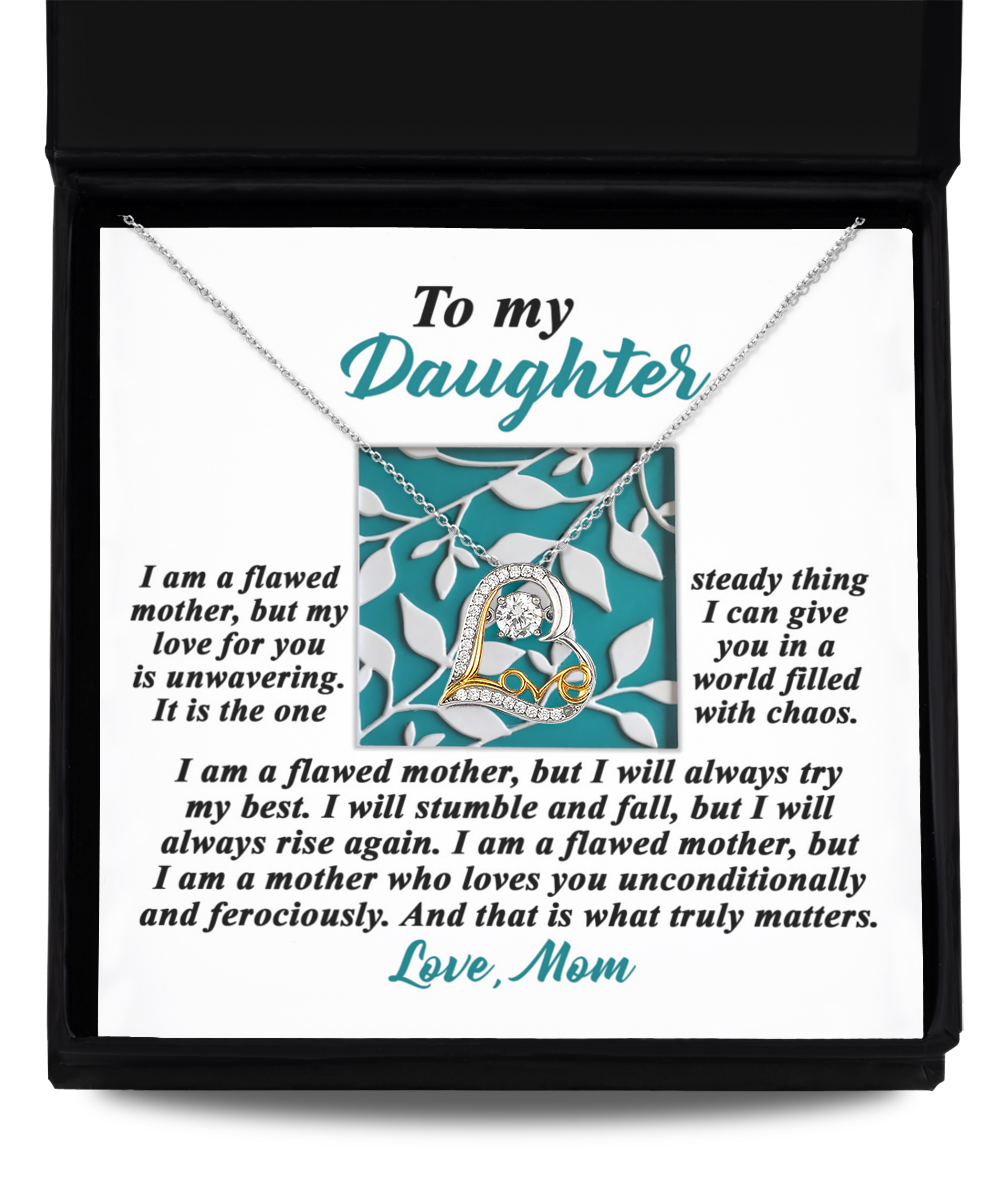 To My Daughter - Love For You Is Unwavering - Stumble And Fall - Loves You Unconditionally And Ferociously - Love Mom - Love Dancing Necklace LD, DAU0000026LD