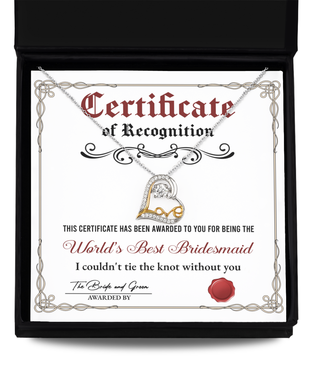 World's Best Bridesmaid - Certificate Of Recognition - Love Dancing Necklace LD, WED0000010LD