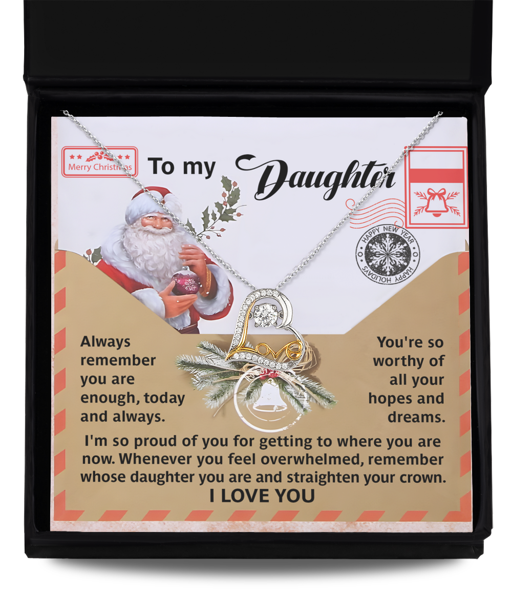 To My Daughter - You Are Enough - So Worthy Of All Your Hopes And Dreams - So Proud Of You - I Love You - Love Dancing Necklace LD, DAU0000047LD