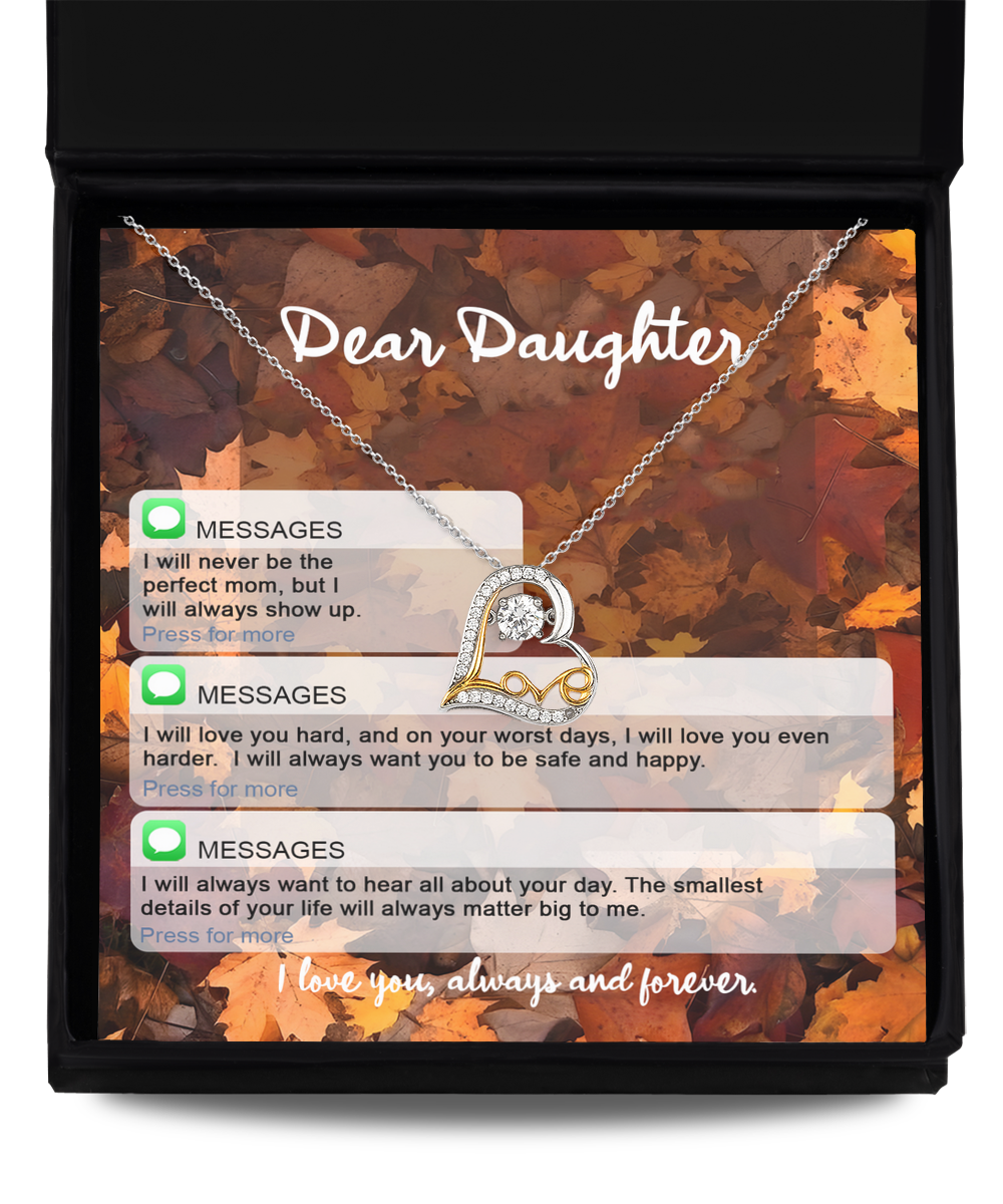 Dear Daughter - Never Be The Perfect Mom - Love You Hard - Always Want You To Be Safe And Happy - Love You Always And Forever - Love Dancing Necklace LD, DAU0000022LD