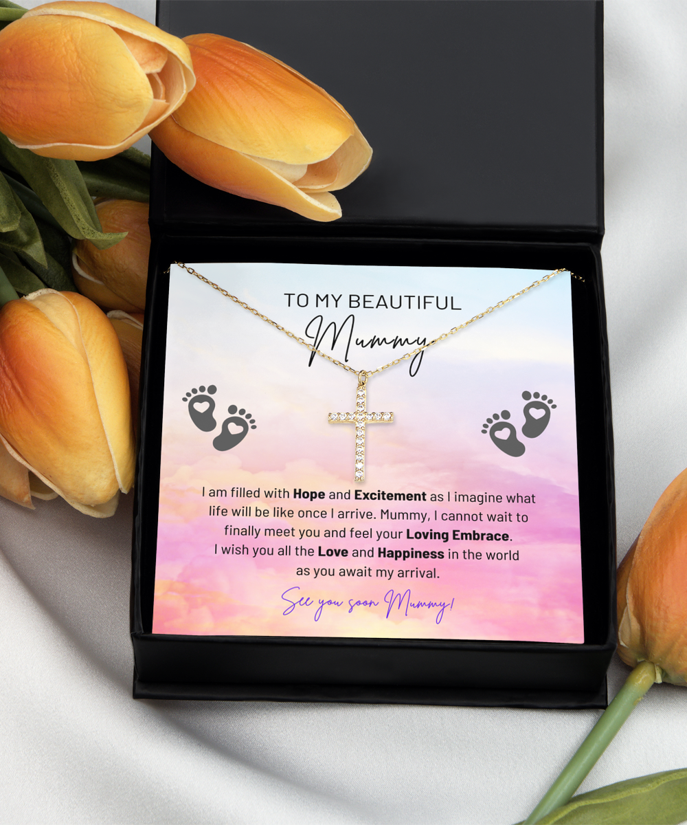 To My Beautiful Mummy - Filled With Hope And Excitement - Feel Your Loving Embrace - See You Soon Mummy - Cross Gold Necklace CG, BTM0000001CG