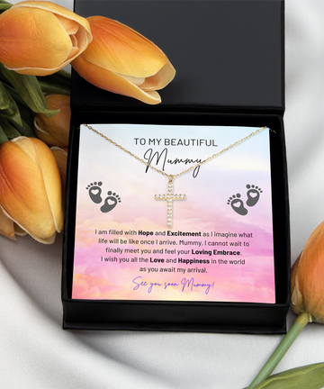 To My Beautiful Mummy - Filled With Hope And Excitement - Feel Your Loving Embrace - See You Soon Mummy - Cross Gold Necklace CG, BTM0000001CG