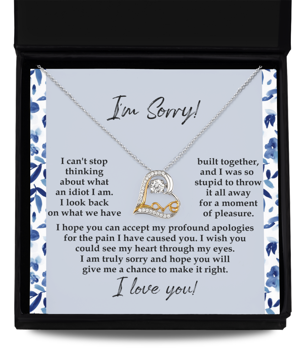 I'm Sorry - Profound Apologies - See My Heart Through My Eyes - I Love You  - Love Dancing Necklace LD, APZ0000037LD