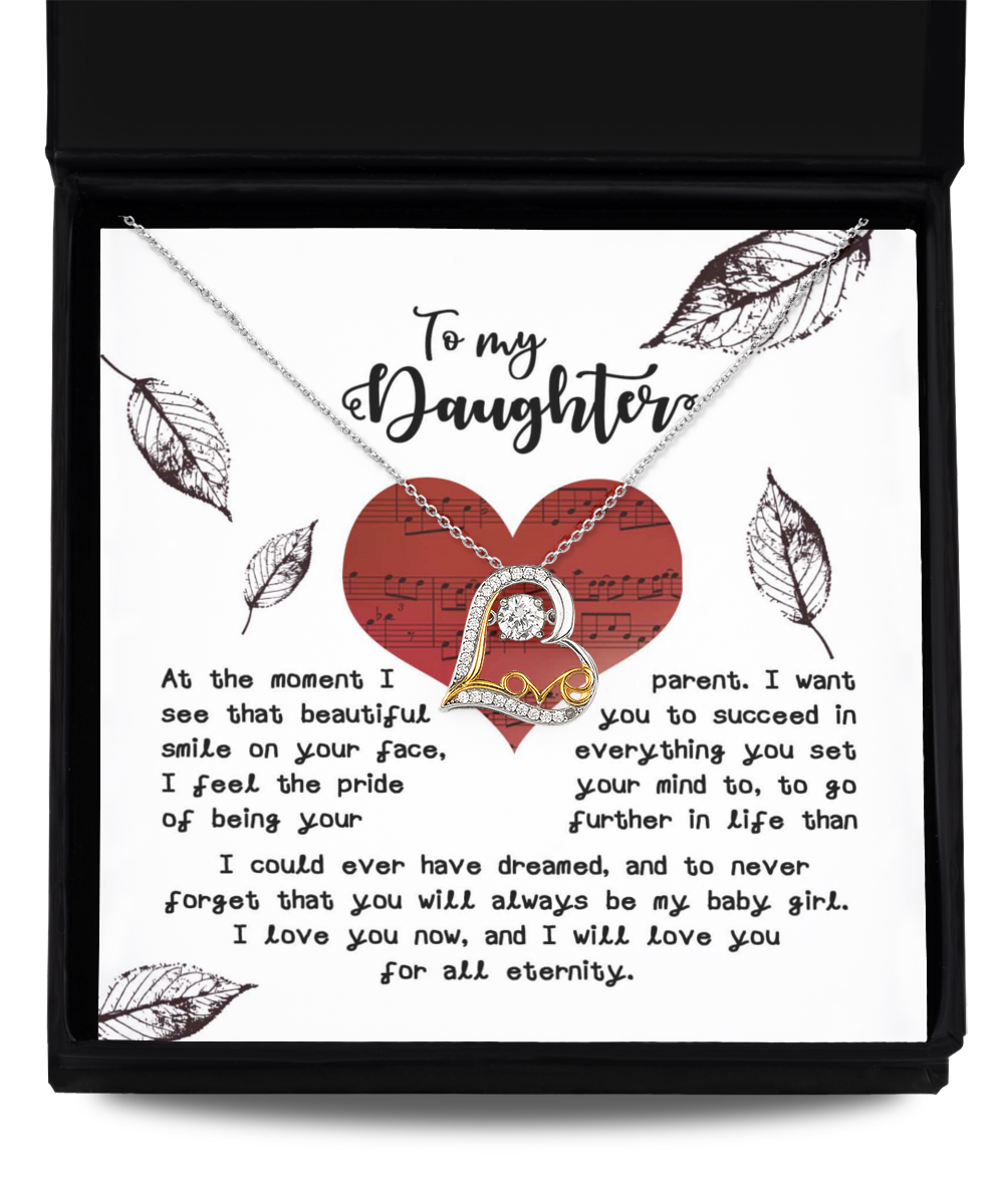 To My Daughter - Smile On Your Face - Pride Of Being Your Parent - Always Be My Baby - Love You Now - For All Eternity - Love Dancing Necklace LD, DAU0000021LD