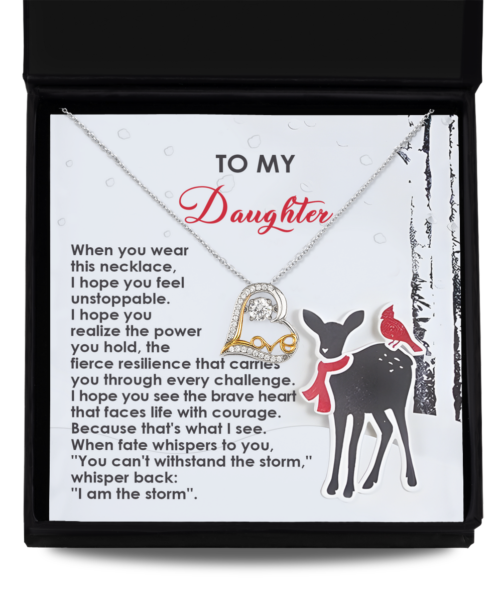 Daughter - Feel Unstoppable - Power You Hold - Every Challenge - Brave Heart  - Love Dancing Necklace LD, DAU0000061LD