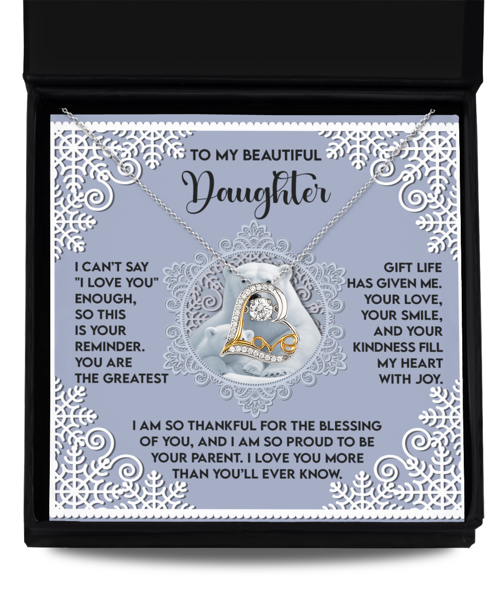 To My Beautiful Daughter - Greatest Gift Life Has Given Me - You Love, Smile And Kindness FIll My Heart With Joy - Thankful For The Blessing Of You - Love Dancing Necklace LD, DAU0000050LD