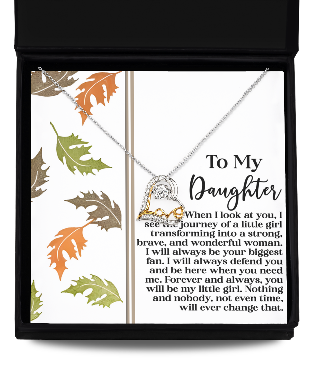 To My Daughter - Always Be Your Biggest Fan - Little Girl Transforming - Strong, Brave & Beautiful Woman - Forever My Little Girl - Love Dancing Necklace LD, DAU0000032LD