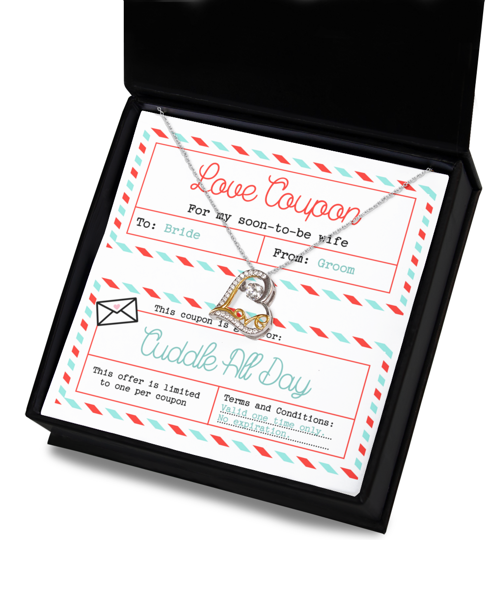 My Soon To Be Wife - Love Coupon Cuddle All Day - Love Dancing Necklace LD, WED0000022LD