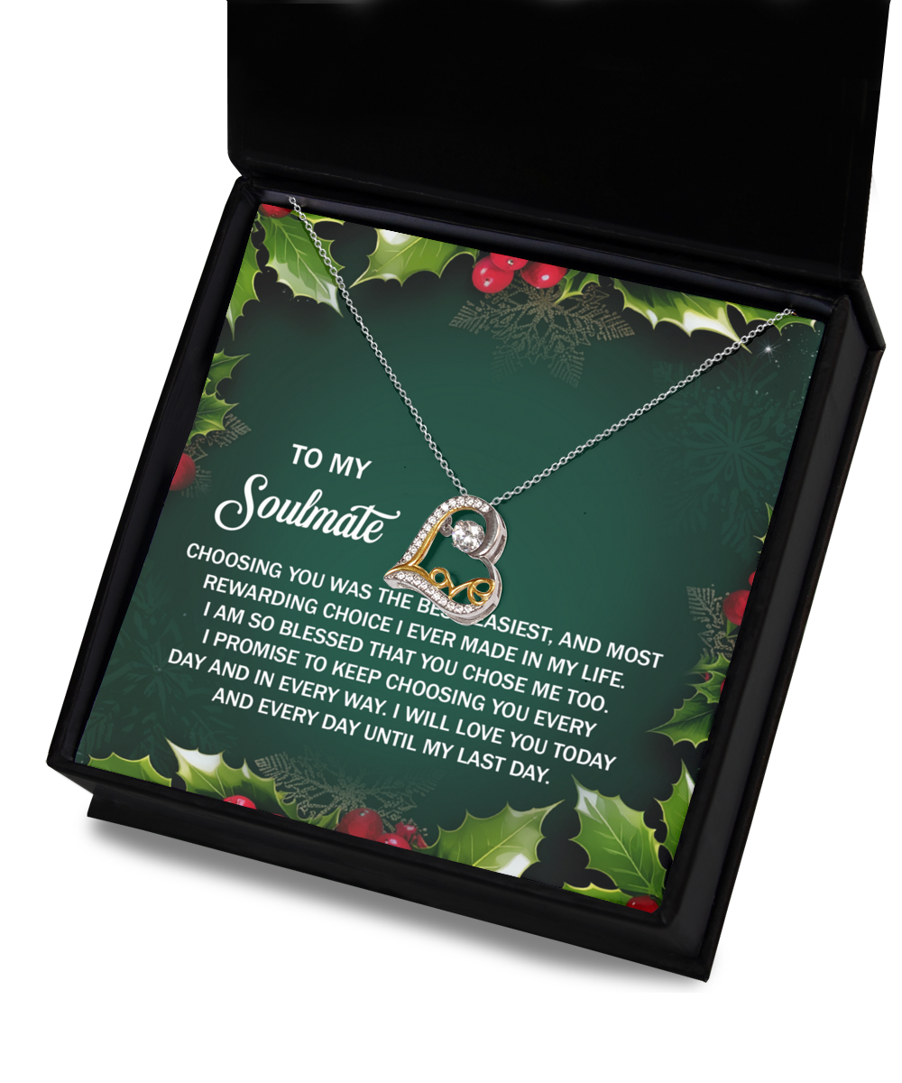 My Soulmate - Best Choice I Ever Made - Blessed You Chose Me - Love You Today And Every Day - Love Dancing Necklace LD, WIF0000019LD