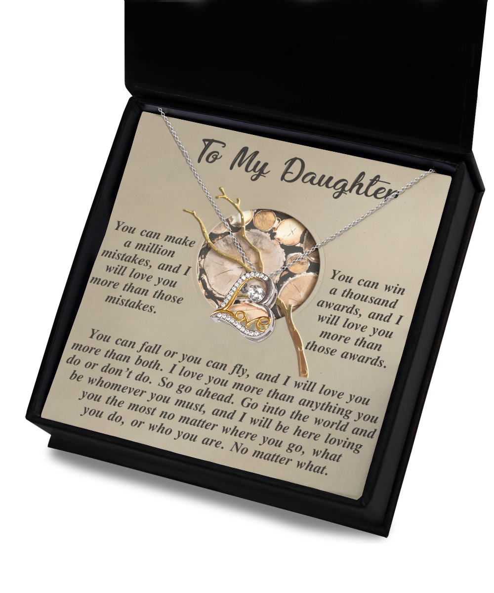 To My Daughter - A Thousand Awards - Love You More Than Anything - Loving You - No Matter What - Love Dancing Necklace LD, DAU0000030LD