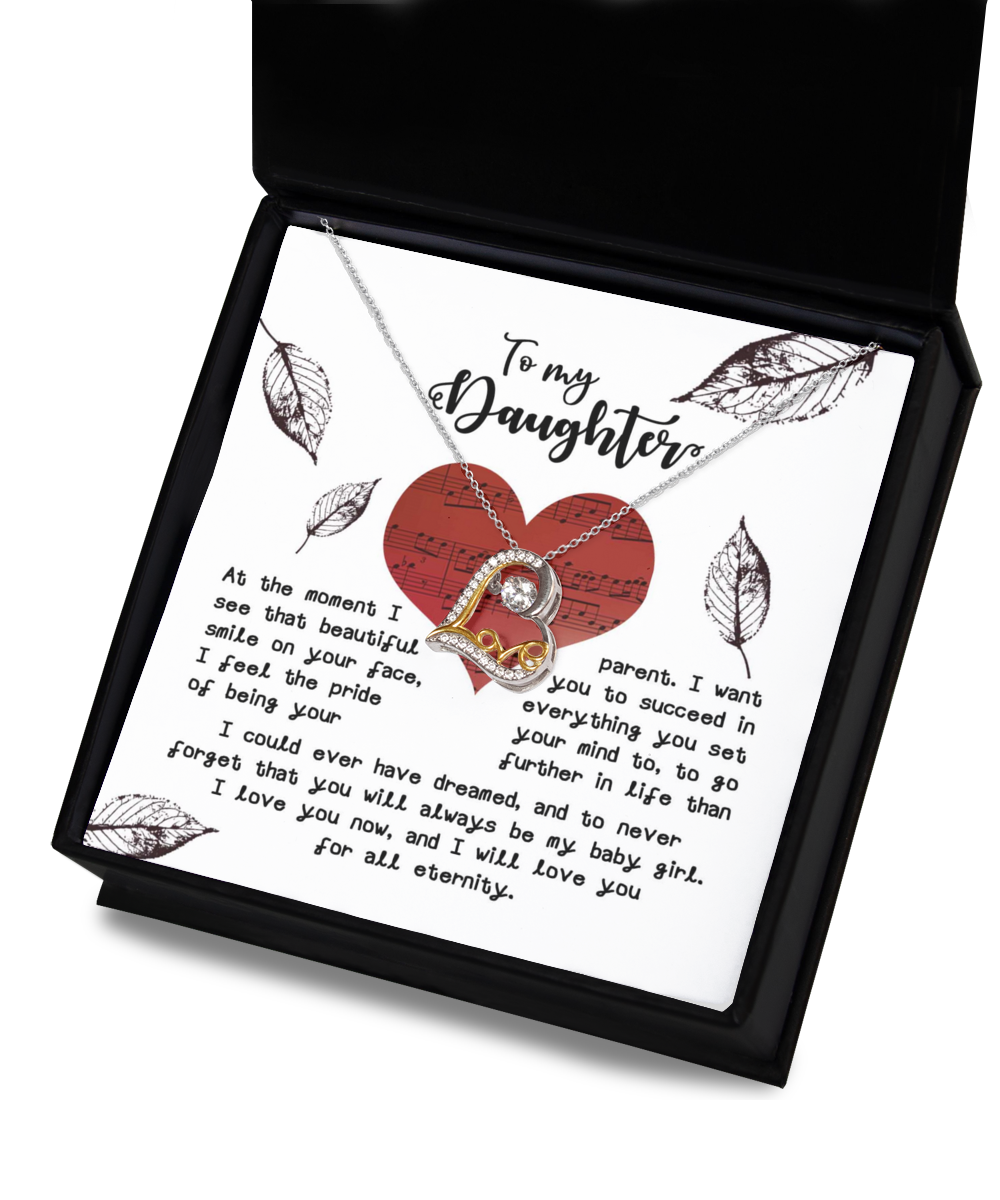 To My Daughter - Smile On Your Face - Pride Of Being Your Parent - Always Be My Baby - Love You Now - For All Eternity - Love Dancing Necklace LD, DAU0000021LD