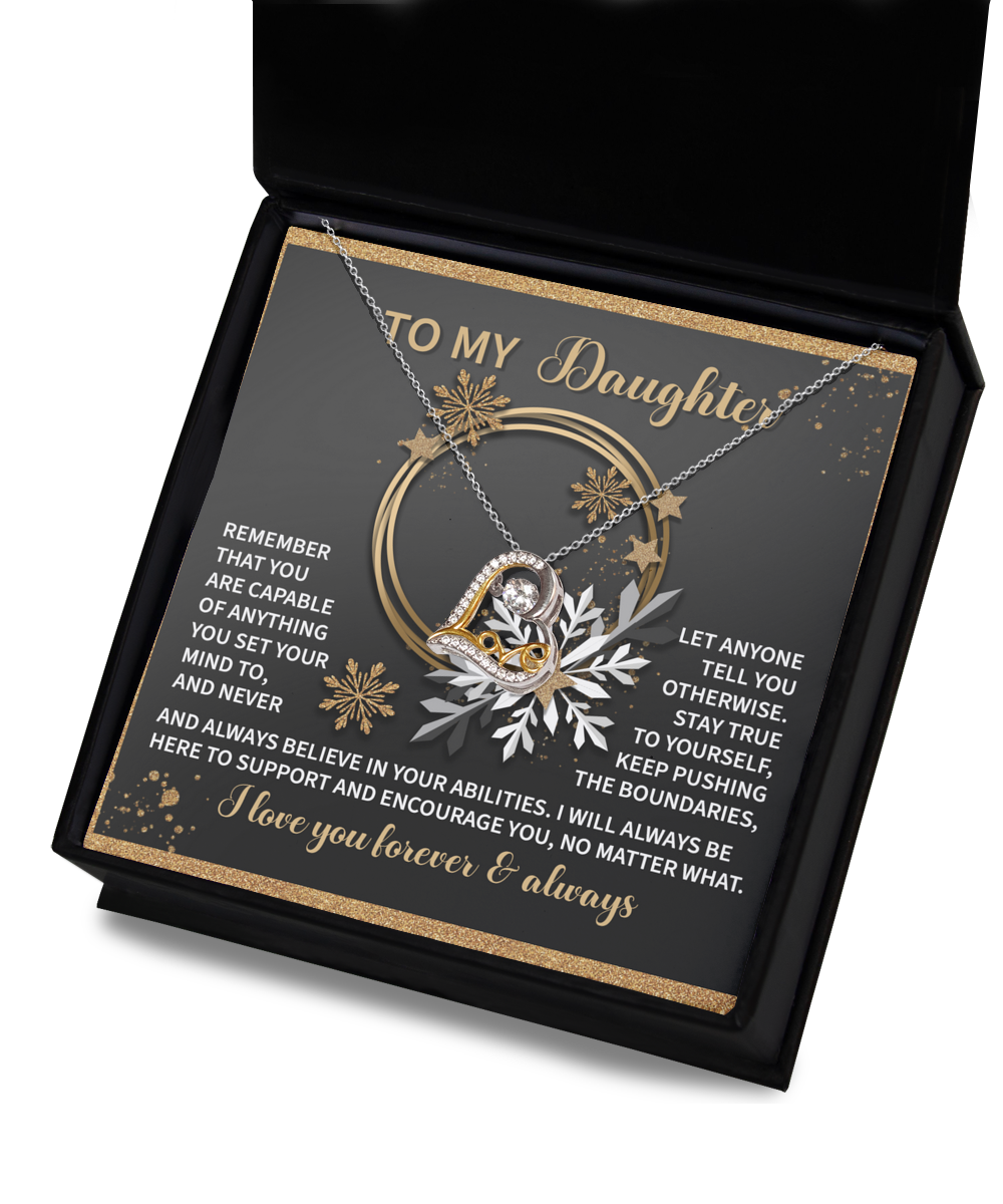 To My Daughter - Capable Of Anything You Set Your Mind To - Stay True To Yourself - Keep Pushing The Boundaries - Believe In Your Abilities - Love You Forever & Always - Love Dancing Necklace LD, DAU0000055LD